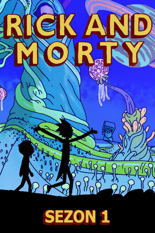 Rick i Morty - plakat serialu S01E01
